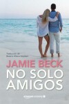 Book cover for No solo amigos