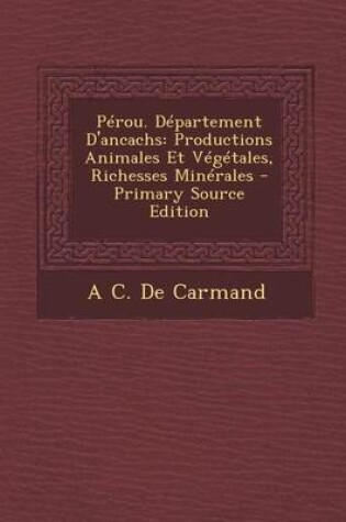 Cover of Perou. Departement D'Ancachs