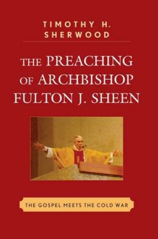 Cover of The Preaching of Archbishop Fulton J. Sheen