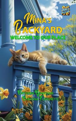 Cover of Mina's Backyard - Welcome to Our Place