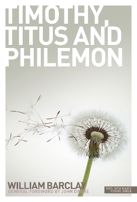 Book cover for New Daily Study Bible - The Letters to Timothy, Titus & Philemon