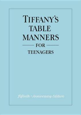 Book cover for Tiffany's Table Manners for Teenagers