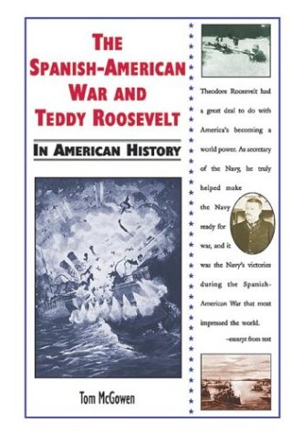 Book cover for The Spanish-American War and Teddy Roosevelt in American History
