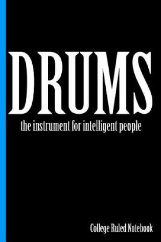 Cover of Drums, the Instrument for Intelligent People