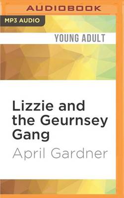 Book cover for Lizzie and the Geurnsey Gang