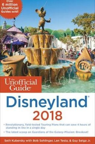 Cover of The Unofficial Guide to Disneyland 2018