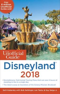 Book cover for The Unofficial Guide to Disneyland 2018