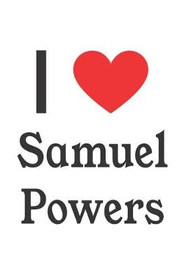 Book cover for I Love Samuel Powers