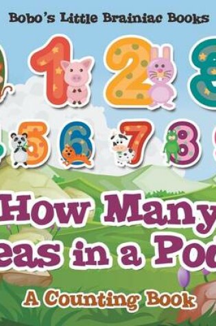 Cover of How Many Peas in a Pod? a Counting Book