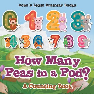 Book cover for How Many Peas in a Pod? a Counting Book