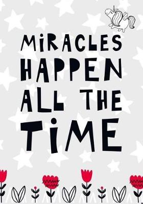 Cover of Miracles Happen All The Time