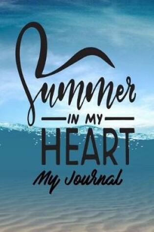 Cover of Summer in My Heart My Journal
