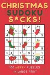 Book cover for Christmas Sudoku S*cks!