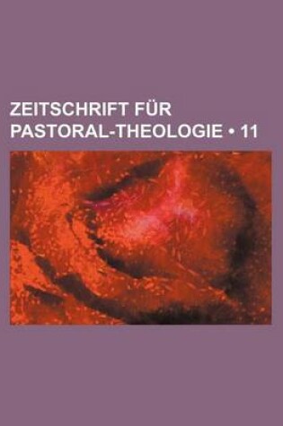 Cover of Zeitschrift Fur Pastoral-Theologie (11)