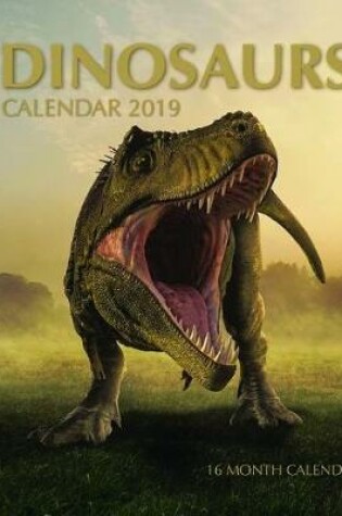 Cover of Dinosaurs Calendar 2019