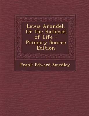 Book cover for Lewis Arundel, or the Railroad of Life