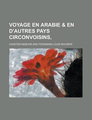 Book cover for Voyage En Arabie & En D'Autres Pays Circonvoisins,