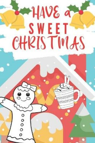 Cover of Have a Sweet Christmas