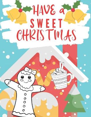 Book cover for Have a Sweet Christmas