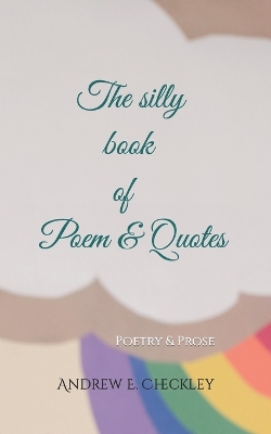 Book cover for The silly book of poems & quotes