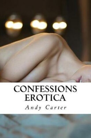 Cover of Confessions Erotica