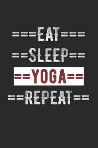 Cover of Yogi Diary - Eat Sleep Yoga Repeat