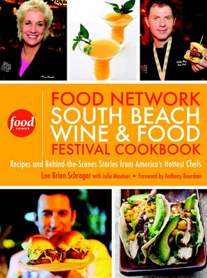 Cover of The Food Network South Beach Wine & Food Festival Cookbook