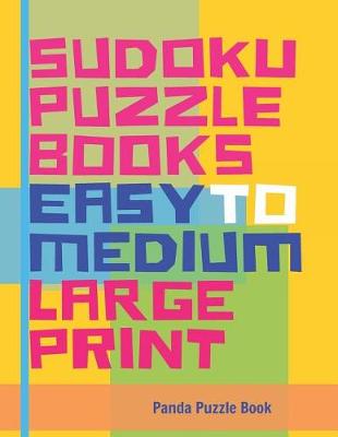 Book cover for Sudoku Puzzle Books Easy to Medium - Large Print