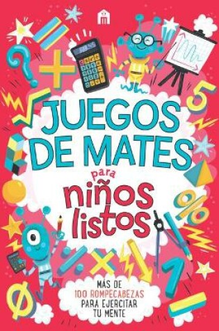 Cover of Juegos de Mates Para Niños Listos