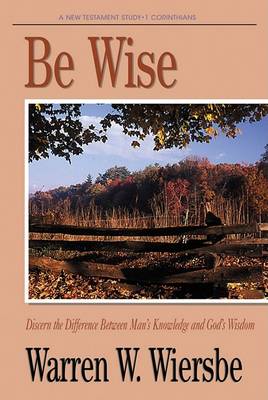 Book cover for Be Wise (1 Corinthians)