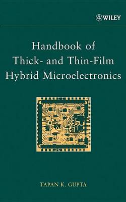 Cover of Handbook of Thick- And Thin-Film Hybrid Microelectronics