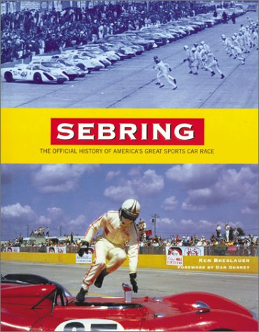 Book cover for Sebring: the Official History of America's Great Sports Car Race