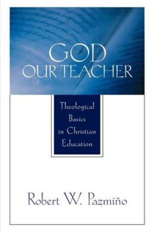 Cover of God Our Teacher