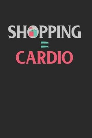 Cover of Shopping Equals Cardio