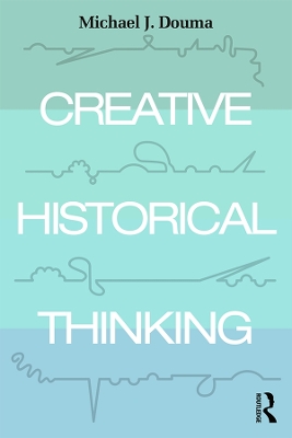 Book cover for Creative Historical Thinking