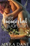 Book cover for Her Immortal Guardian