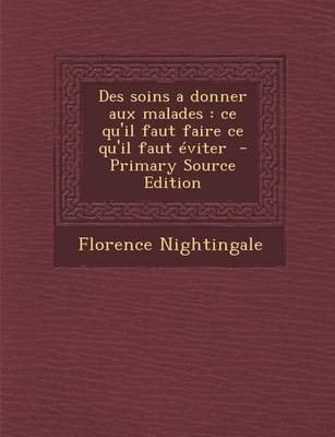 Book cover for Des Soins a Donner Aux Malades