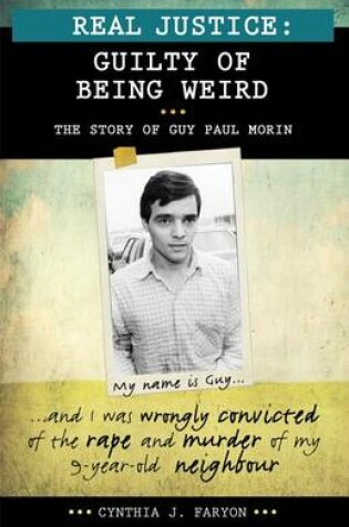 Cover of Real Justice: Guilty of Being Weird