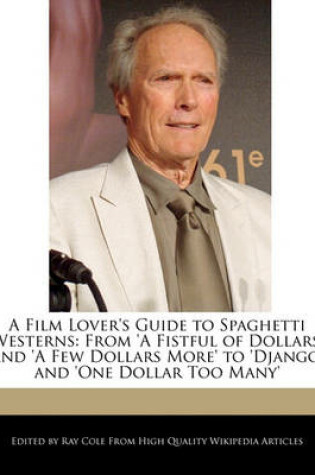 Cover of A Film Lover's Guide to Spaghetti Westerns