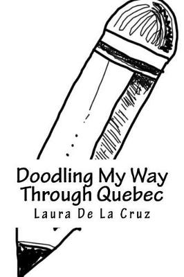 Book cover for Doodling My Way Through Quebec