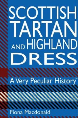 Cover of Scottish Tartan And Highland Dress