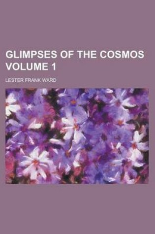 Cover of Glimpses of the Cosmos Volume 1