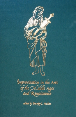 Cover of Improvisation in the Arts of the Middle Ages and Renaissance