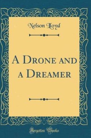 Cover of A Drone and a Dreamer (Classic Reprint)