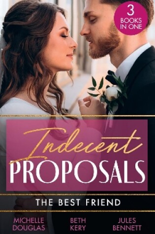 Cover of Indecent Proposals: The Best Friend