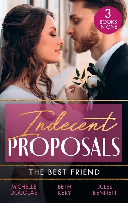 Book cover for Indecent Proposals: The Best Friend