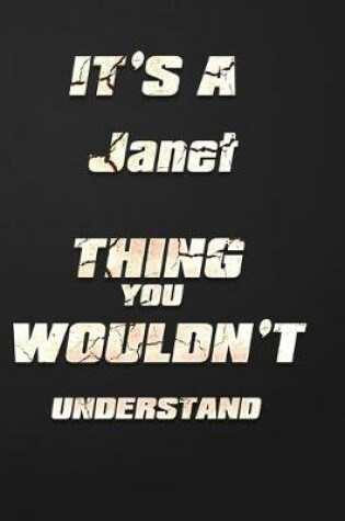 Cover of It's a Janet Thing You Wouldn't Understand