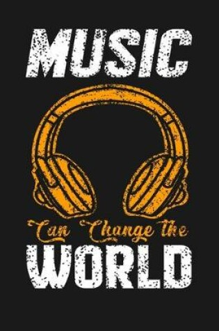 Cover of Music Can Change The World