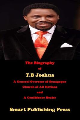 Book cover for The Biography of T.B Joshua