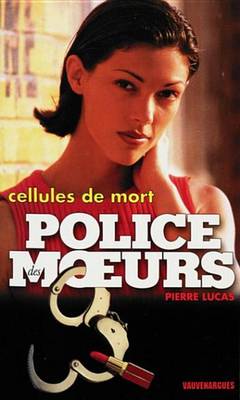 Book cover for Police Des Moeurs N126 Cellules de Mort